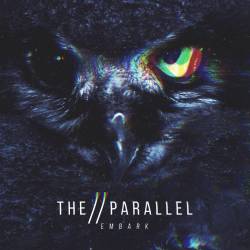 The Parallel : Embark The Parallel : Embark